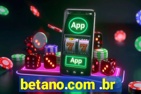 betano.com .br